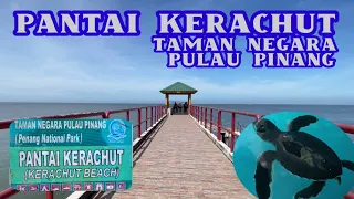 Download PANTAI KERACHUT, Taman Negara Pulau Pinang MP3