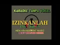 Lagu IZINKANLAH ELVY SUKAESIH || DEDI ROSADI KARAOKE TANPA VOKAL @DEDIROSADI