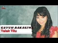 Gayuh Rakasiwi - Talak Tilu (Official Music Video)