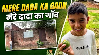 Mere Dada Ka Gaon 🛖 | Dada Ki Kabr | Dada Ka Ghar Aur Khet 😊 | @sadimkhan03 
