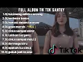 DJ SANTUY FULL ALBUM || DJ KUTIMANG ADIKKU SAYANG TERBARU 2023