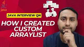 How I created Custom ArrayList Very important for Core Java interview