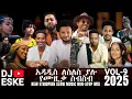Download Lagu DJ ESKE - NEW ETHIOPIAN SLOW MUSIC NON-STOP MIX 2025 VOL-9