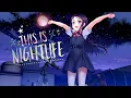 Download Lagu 「Nightcore」This Is Nightlife