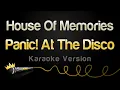 Download Lagu Panic! At The Disco - House Of Memories (Karaoke Version)