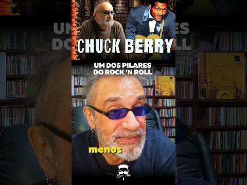 Chuck Berry - Um dos Pilares do Rock 'n Roll