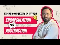 Python in Malayalam - Ep 11 Hiding Complexity in Python Encapsulation vs Abstraction