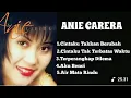 ANI CARERA FULL ALBUM THE BEST OF LAGU KENANGAN 80-90an