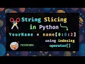 String Slicing in Python using Index Operator