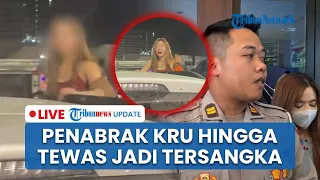 🔴LIVE: Update Kasus Wanita Tabrak Kru Acara hingga Tewas di Surabaya, Polisi Tetapkan Tersangka