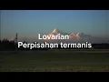 Download Lagu Lovarian - Perpisahan Termanis || (Lirik Lagu)