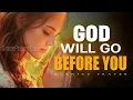 Dit ene gebed kan je hele dag veranderen | God zal voor je uit gaan | Ochtendgebed