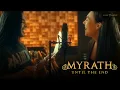 MYRATH - Until The End feat. Elize Ryd (Official Video)