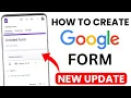 How to Create Google Form Google Forms Complete Tutorial