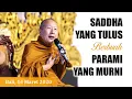 Download Lagu Saddha Tulus Berbuah Parami Murni - B. Uttamo