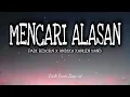 Download Lagu PADI REBORN FT ANDIKA - MENCARI ALASAN (Lirik)