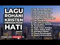 Download Lagu LAGU ROHANI KRISTEN MENGUATKAN HATI - PART 07  (TUHAN YESUS KEKUATANKU)