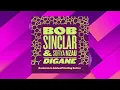 Bob Sinclar & Sofiya Nzau - Digane (Socievole & Adalwolf Bootleg Remix)