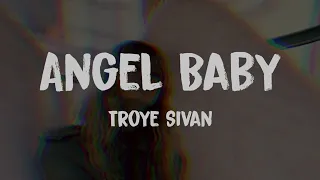 Troye Sivan - Angel Baby | Lyrics (Slowed+Reverb) BASS BOOSTED