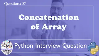 Concatenation of Array Python Interview Questions Data Engineer Interview Question FAANG