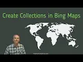 How to Create and Share Collections in Bing Maps
