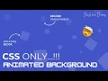 Easy Pure CSS Animated Background Effect CSS Animation Background Effect Nth Child Property