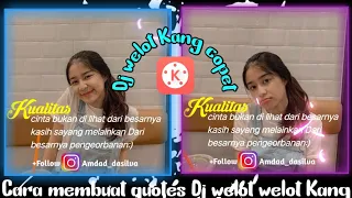 Download Tutorial cara membuat vidieo quotes literasi DJ welot welot Kang copet( jedag jedug) MP3