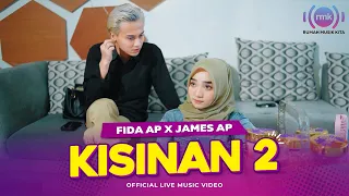 Download KISINAN 2 - Fida AP X James AP (Official Music Video) MP3