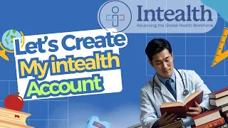How to Create a MyIntealth Account Step-by-Step Guide for ECFMG USMLE Certification
