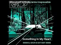 Royksopp ft Jamie Irrepressible - Something In My Heart (DJ Dave-G Ext Mix)