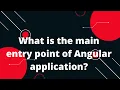 Angular 15 Tutorial in Hindi How an Angular s app get loaded and started
