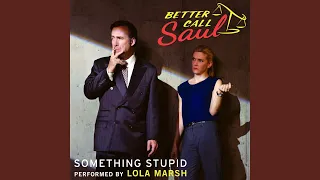 Something Stupid From Better Call Saul 