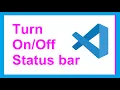 Easily Hide or Show Workbench Status Bar in Visual Studio Code