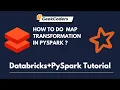 How to use Map Transformation in PySpark using Databricks Databricks Tutorial
