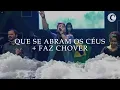 Download Lagu QUE SE ABRAM OS CÉUS + FAZ CHOVER | Califórnia Music | Ao Vivo