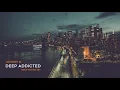 Download Lagu Johnny M - Deep Addicted | Deep House Mix
