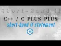 Short-Hand if statement Ternary Operator in C
