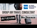 with Amex GBT Group Air Travel Consultant 17- APPLY TODAY No Degree Remote