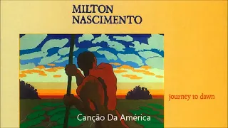 Milton Nascimento - Canção Da América