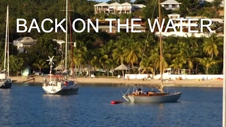 Finally back in the water ! (Sailing Ruby Rose) Ep 2