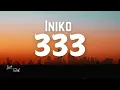 Lagu Iniko - 333 [Lyrics]