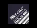 FREE CALL #05 : François Feldman - Joue Pas (Palavas Edit)