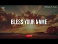 Bless Your Name || 10 Hour Piano Instrumental for Prayer and Worship