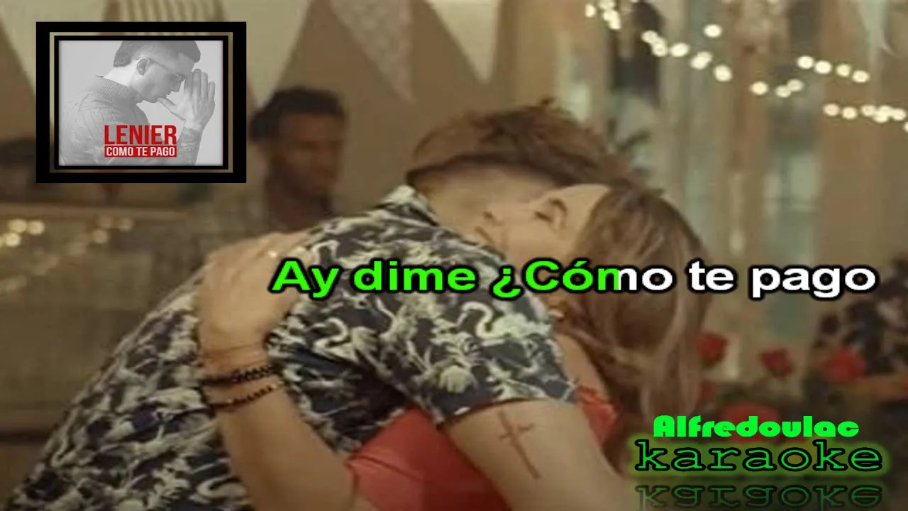 Lenier Como te Pago Karaoke Lenier Como te Pago Karaoke