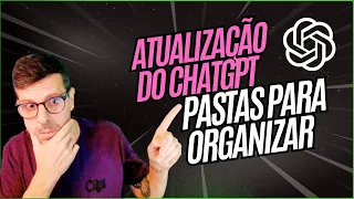 Nova Atualização do ChatGPT: Pastas e Projetos para Organizar Suas Ideias