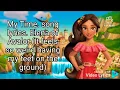 My Time. song lyrics. Elena Of Avalor