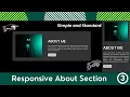 How to Create a Responsive About me section using pure HTML and CSS