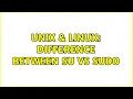 Unix Linux Difference between su vs sudo