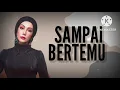 Sampai Bertemu | Erra Fazira lirik