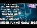Lagu DJ DADALI - CINTA YANG TERSAKITI X DISAAT AKU TERSAKITI FUNKOT GALAU TERBARU 2025